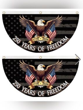 NWOT Two “250 Years of Freedom” American Eagle Bunting Flag with 3 Gold Grommets